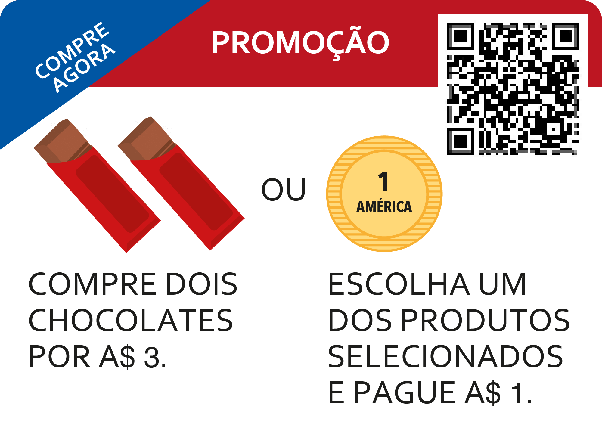 Dinheiro promoção. Comprar agora. Compre 2 chocolates pagar 3 dinheiros ou você escolher um produto e pagar dinheiro um.