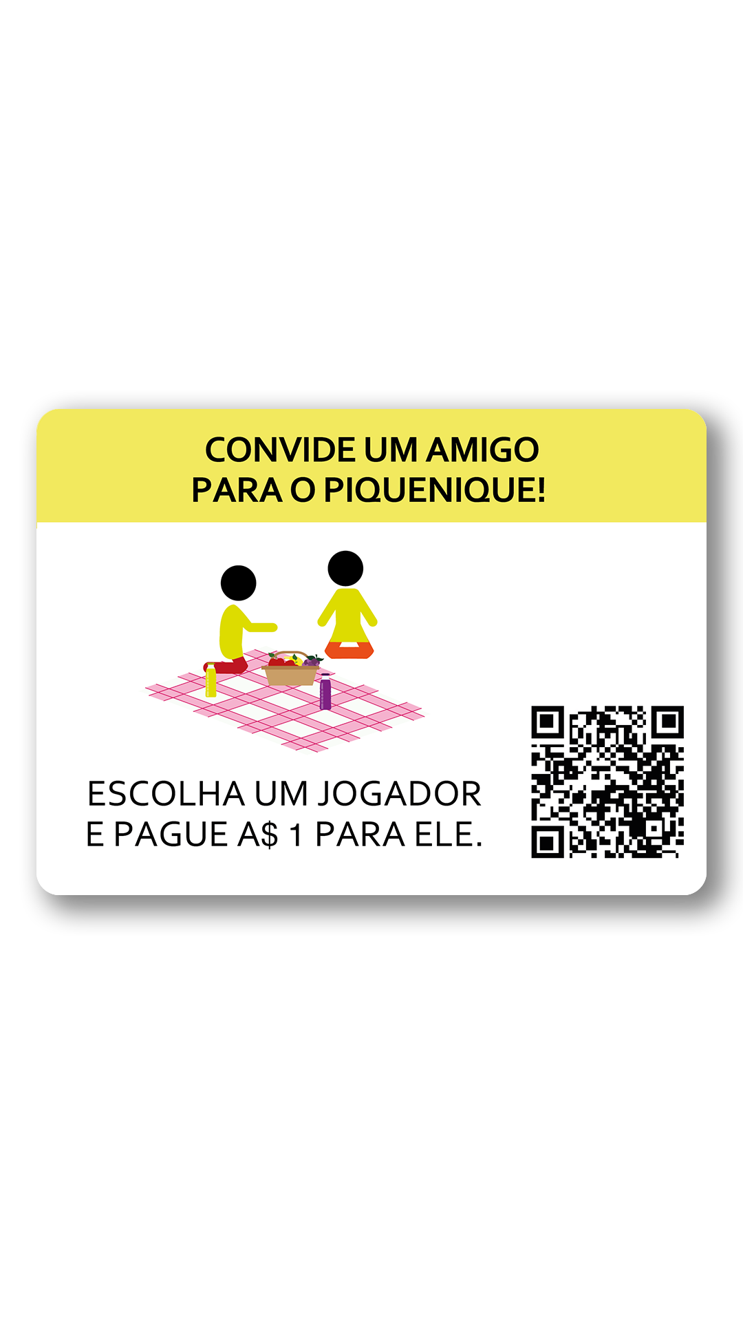 Convidar amigo para piquenique. Você escolher pessoa pague 1 dinheiro.