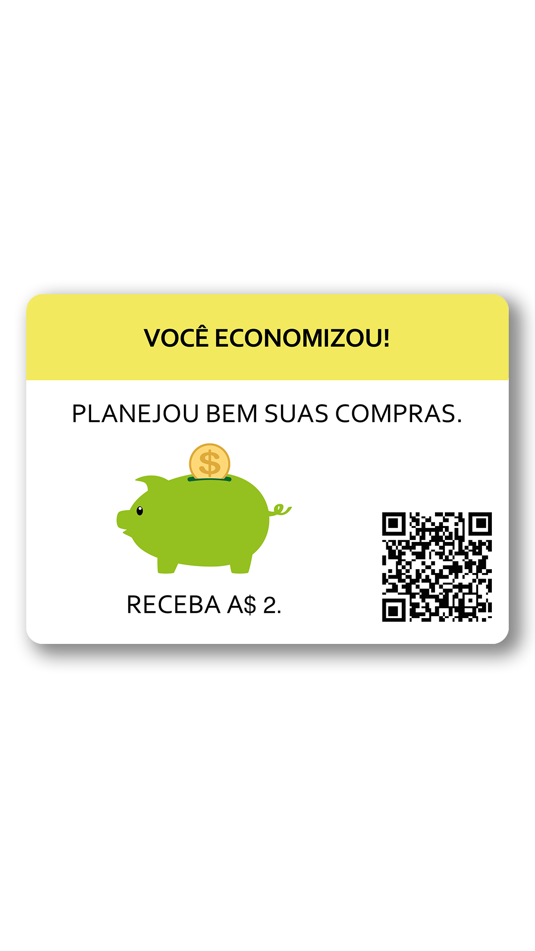 Você economia. Planejou bem suas compras. você ganhar dois dinheiro.