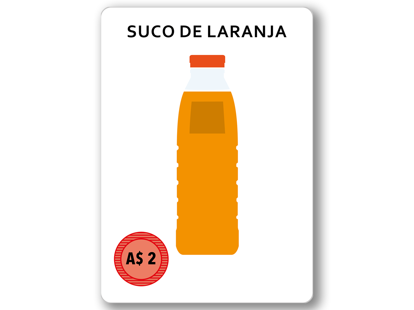 Suco de Laranja. 2 dinheiro.